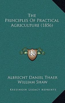 portada the principles of practical agriculture (1856) (en Inglés)