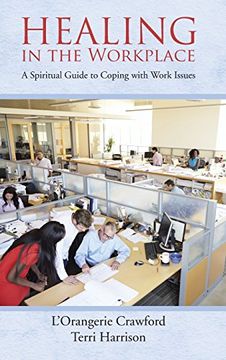 portada Healing in the Workplace: A Spiritual Guide to Coping with Work Issues