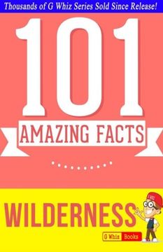 portada Wilderness - 101 Amazing Facts: Fun Facts and Trivia Tidbits Quiz Game Books