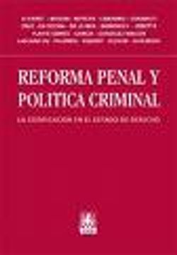 portada Reforma Penal y Politica Criminal: La Codificacion en el Estado de Derecho