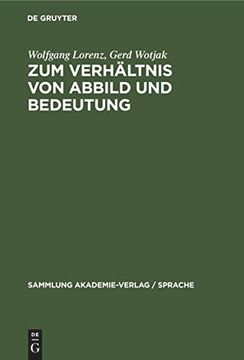 portada Zum Verhältnis von Abbild und Bedeutung: Überlegungen im Grenzfeld Zwischen Erkenntnistheorie und Semantik (Sammlung Akademie-Verlag / Sprache) (German Edition) (in German)