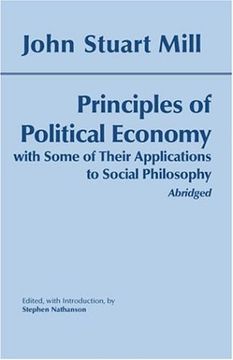 portada Principles of Political Economy: With Some of Their Applications to Social Philosophy (Hackett Classics)