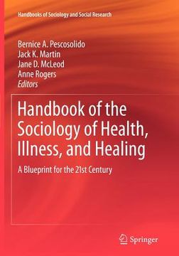 portada Handbook of the Sociology of Health, Illness, and Healing: A Blueprint for the 21st Century