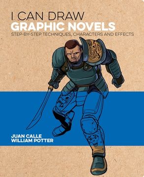 portada I Can Draw Graphic Novels: Step-By-Step Techniques, Characters and Effects (in English)