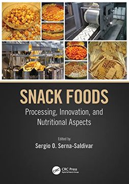 portada Snack Foods: Processing, Innovation, and Nutritional Aspects (en Inglés)
