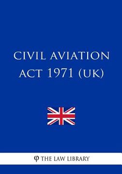 portada Civil Aviation ACT 1971 (Uk) (en Inglés)