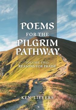 portada Poems for the Pilgrim Pathway, Volume Two: Reasons for Praise (en Inglés)