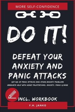 portada DO IT! Get rid of panic attacks and other anxiety problems: Immediate help with heart palpitations, anxiety, panic & more (en Inglés)