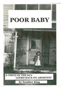portada Poor Baby: A Child of the 60's Looks Back on Abortion (en Inglés)