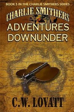 portada Charlie Smithers: Adventures Downunder (in English)