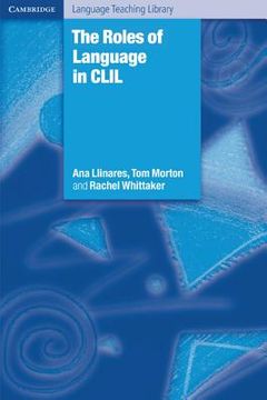 portada The Roles of Language in Clil (Cambridge Language Teaching Library) (in English)