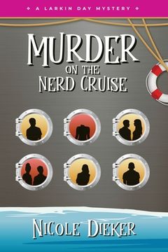 portada Murder on the Nerd Cruise: A Larkin Day Mystery (en Inglés)