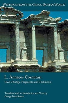 portada L. Annaeus Cornutus: Greek Theology, Fragments, and Testimonia (Writings From the Greco-Roman World 42) 