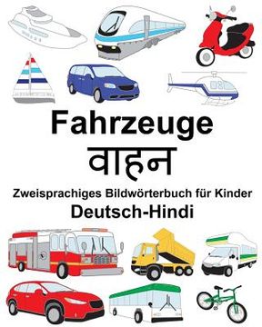 portada Deutsch-Hindi Fahrzeuge Zweisprachiges Bildwörterbuch für Kinder (en Alemán)