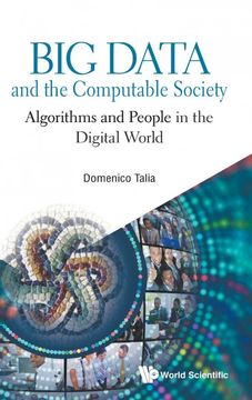 portada Big Data and the Computable Society: Algorithms and People in the Digital World (en Inglés)