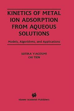 portada kinetics of metal adsorption from aqueous solutions (en Inglés)