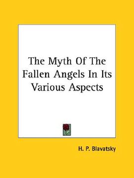 portada the myth of the fallen angels in its various aspects (en Inglés)
