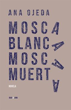 portada Mosca Blanca, Mosca Muerta (in Spanish)