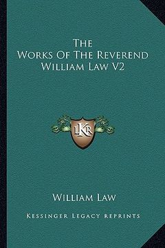 portada the works of the reverend william law v2 (en Inglés)