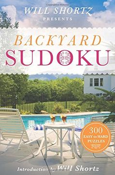portada Will Shortz Presents Backyard Sudoku: 300 Easy to Hard Puzzles
