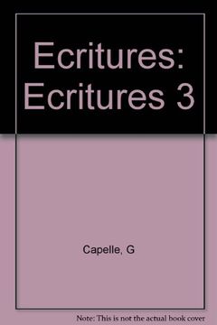 portada Ecritures: Textes et Documents, Niveau 3, Exercises de Comprehens ion et de Production Ecrites