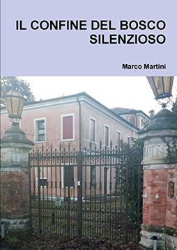 portada Il Confine del Bosco Silenzioso (in Italian)