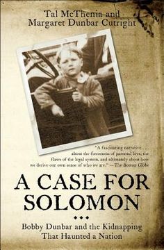 portada A Case for Solomon: Bobby Dunbar and the Kidnapping That Haunted a Nation 