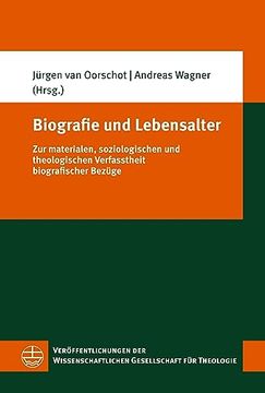 portada Biografie Und Lebensalter: Zur Materialen, Soziologischen Und Theologischen Verfasstheit Biografischer Bezuge (in German)