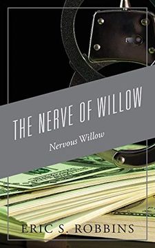 portada The Nerve of Willow: Nervous Willow (en Inglés)