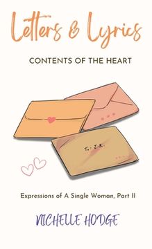 portada Letters & Lyrics Contents Of The Heart: Expressions Of A Single Woman, Part ll (en Inglés)