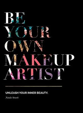 portada Be Your own Makeup Artist: Unleash Your Inner Beauty (in English)
