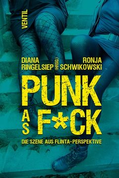 portada Punk as F*Ck: Die Szene aus Flinta-Perspektive (en Alemán)