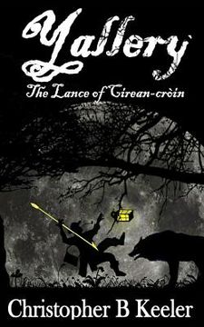 portada Yallery and the Lance of Cirein-Croin (en Inglés)