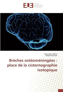 portada Brèches ostéoméningées : place de la cisternographie isotopique (OMN.UNIV.EUROP.)