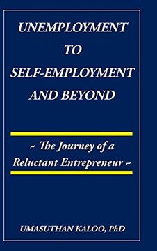 portada Unemployment to Self-Employment and Beyond: The Journey of a Reluctant Entrepreneur