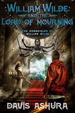 portada William Wilde and the Lord of Mourning: 5 (Chronicles of William Wilde) (en Inglés)
