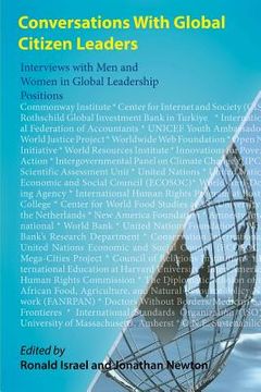 portada Conversations With Global Citizen Leaders: Interviews with Men and Women in Global Leadership Positions (en Inglés)