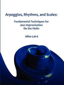 portada arpeggios, rhythms, and scales (en Inglés)