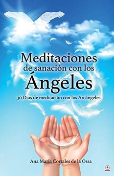 portada Meditaciones de Sanación con los Ángeles: 30 Días de Meditación con los Arcángeles