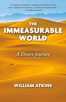 portada The Immeasurable World: A Desert Journey (en Inglés)
