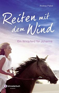 portada Reiten mit dem Wind: Ein Wildpferd für Johanna (in German)