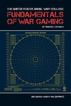 portada the united states naval war college fundamentals of war gaming (in English)