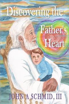 portada Discovering the Father's Heart: New Testament Love (en Inglés)