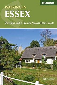 portada Walking in Essex: 25 Walks and a 96 Mile 'across Essex' Route (in English)