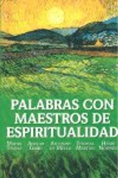 portada PALABRAS CON MAESTROS DE ESPIRITUALIDAD (in Spanish)