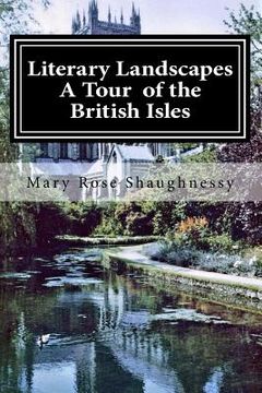 portada Literary Landscapes--A Tour of the British Isles, Ireland, Scotland, England (en Inglés)