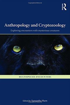 portada Anthropology and Cryptozoology: Exploring Encounters with Mysterious Creatures (in English)