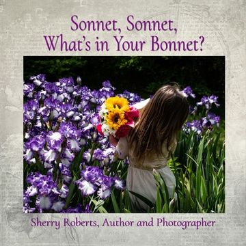 portada Sonnet, Sonnet, What's in Your Bonnet? (en Inglés)