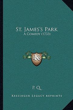 portada st. james's park: a comedy (1733) (en Inglés)
