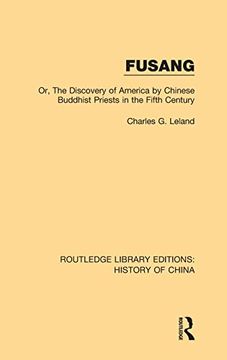 portada Fusang: Or, the Discovery of America by Chinese Buddhist Priests in the Fifth Century (Routledge Library Editions: History of China) (en Inglés)